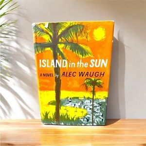 VINTAGE 1955 Island in the Sun by Alec Waugh - Hardback